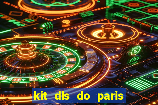 kit dls do paris saint germain